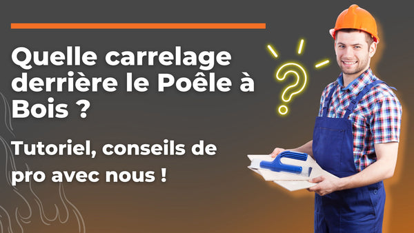 quel carrelage derriere un poele a bois