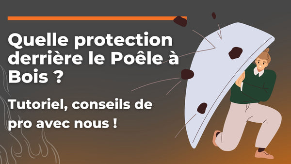 quelle protection derriere un poele a bois